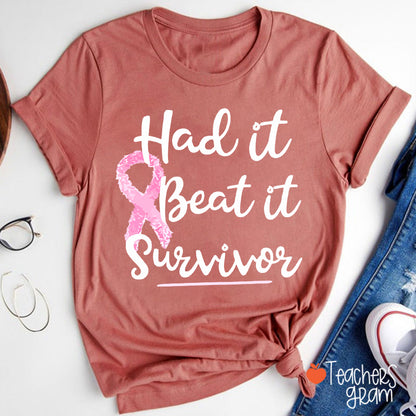 Had It Beat It Survivor Teacher T-Shirt