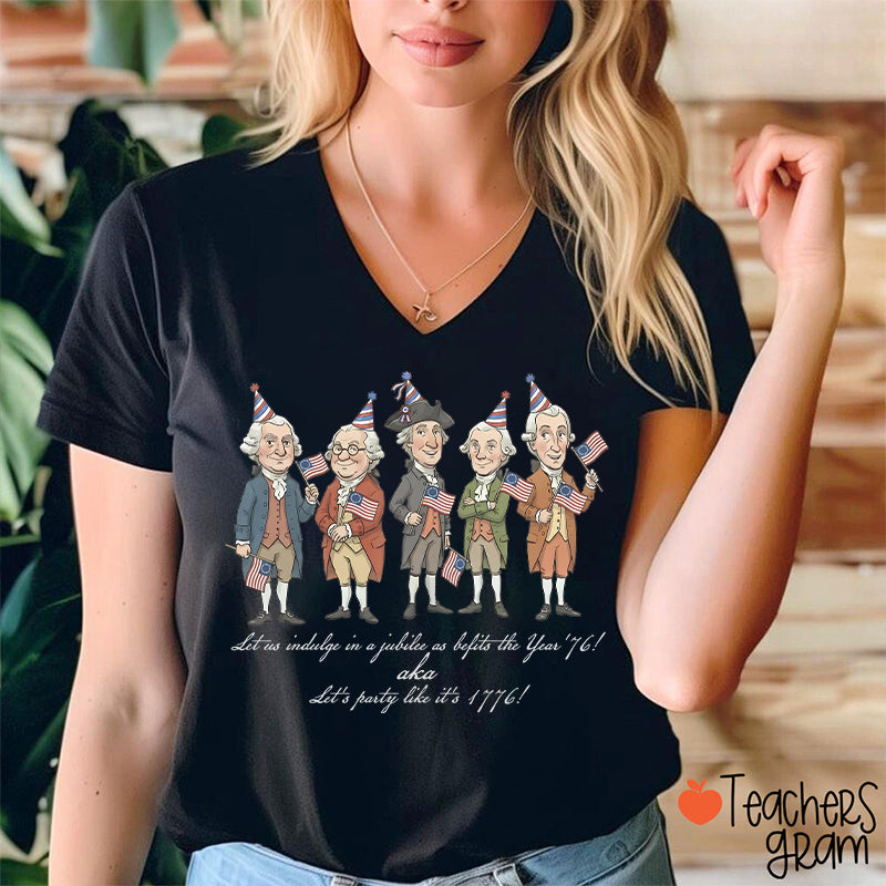 Let's Party Like It's 1776 Teacher Female V-Neck T-Shirt