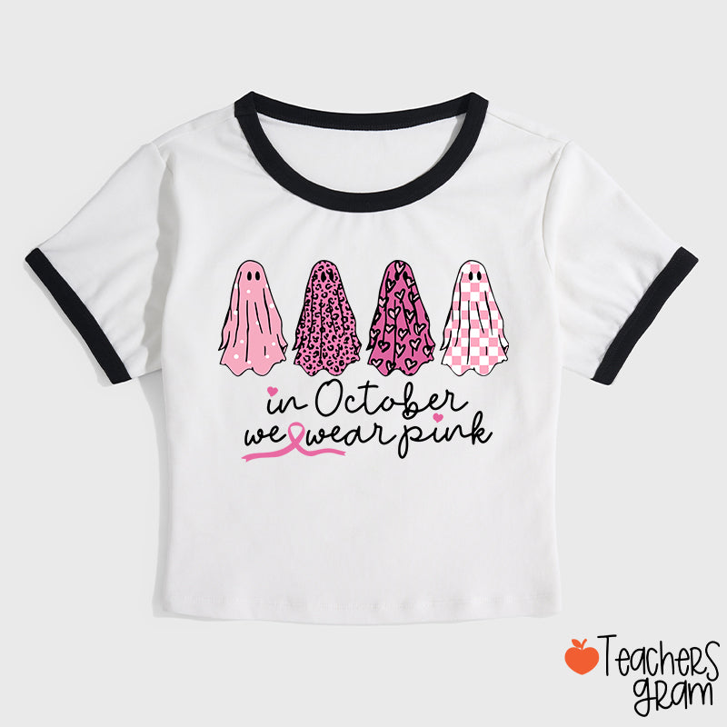 Pink Ghost In October We Wear Pink Teacher Ringer T-Shirt