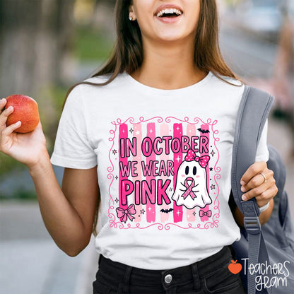 In October We Wear Pink Pink Stripes Ghost Halloween Teacher T-Shirt
