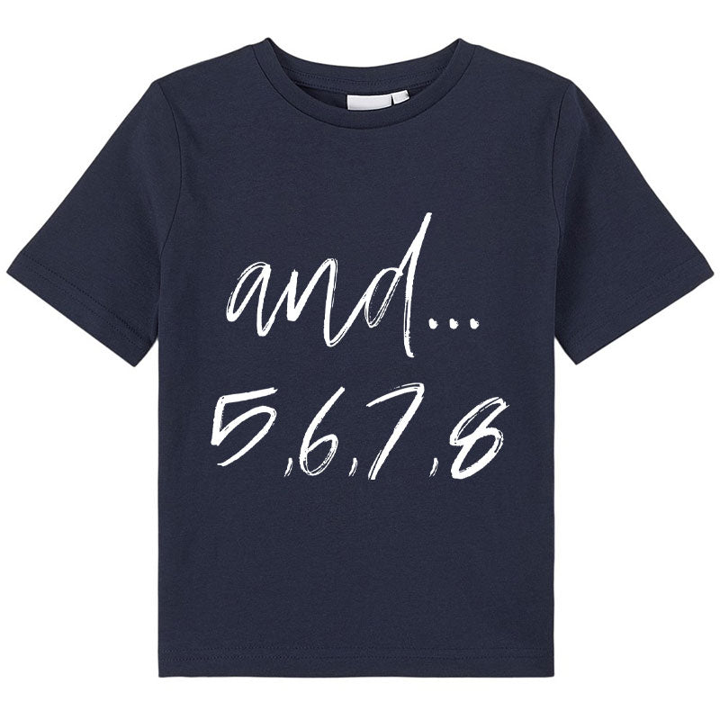 And Five Six Seven Eight Class T-Shirt