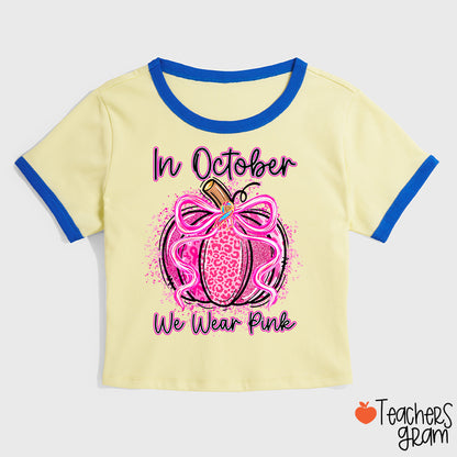 In October We Wear Pink Fall Pumpkin Teacher Ringer T-Shirt