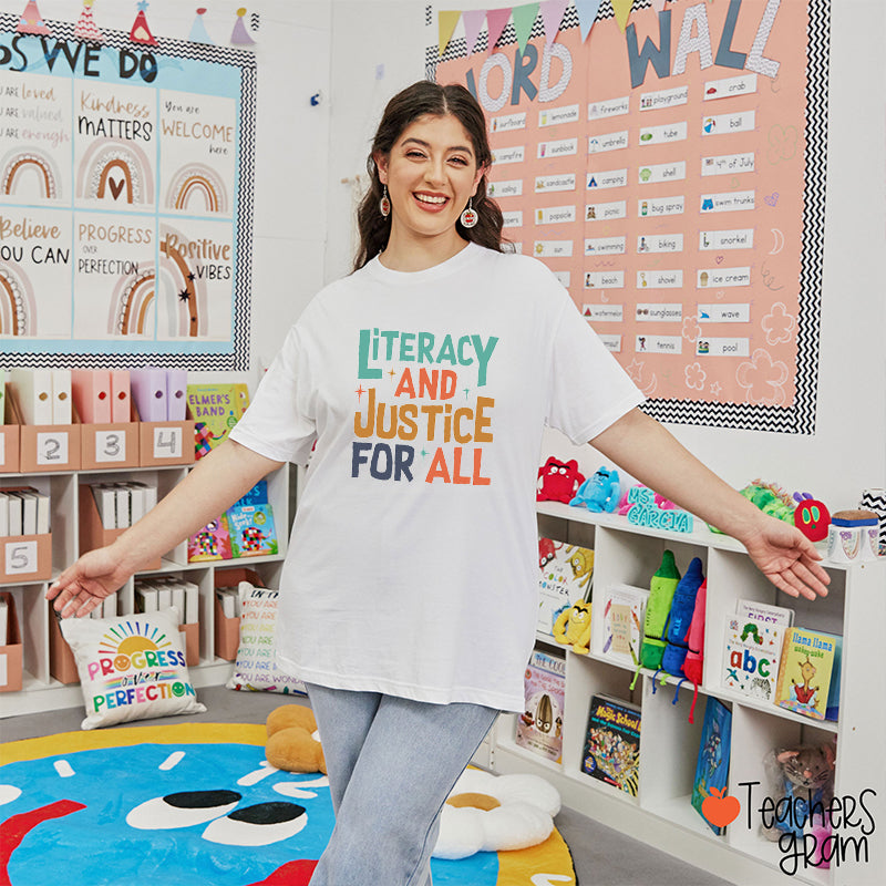 Literacy And Justice For All Teacher T-Shirt