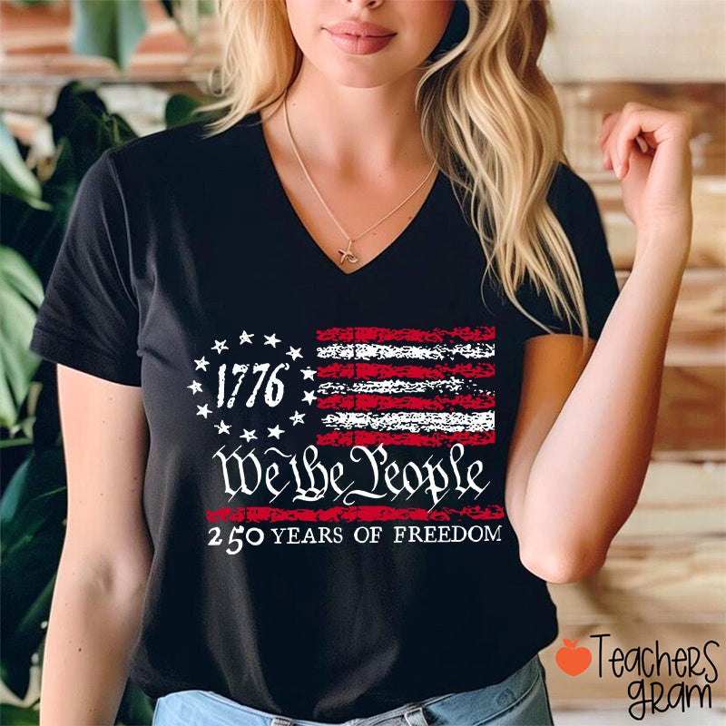 We The People 250 Years Of Freedom Teacher Female V-Neck T-Shirt