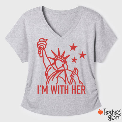 I'm With Her Teacher Ruched Side V-Neck T-Shirt