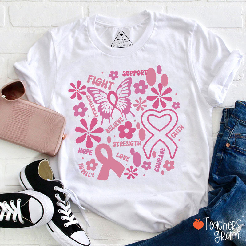 Fight Support Believe Breast Cancer Awareness Teacher T-Shirt