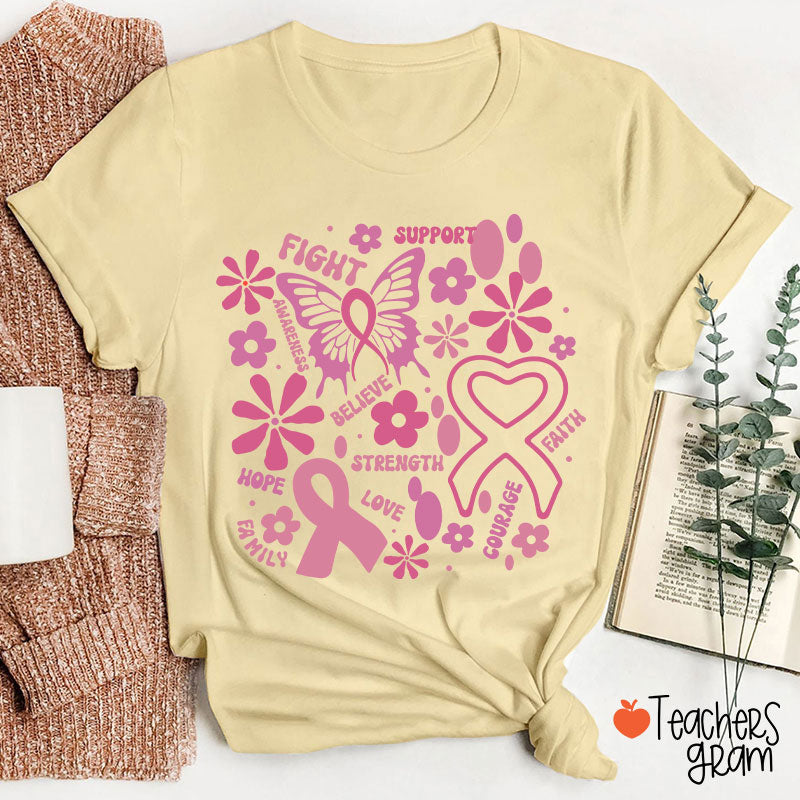 Fight Support Believe Breast Cancer Awareness Teacher T-Shirt