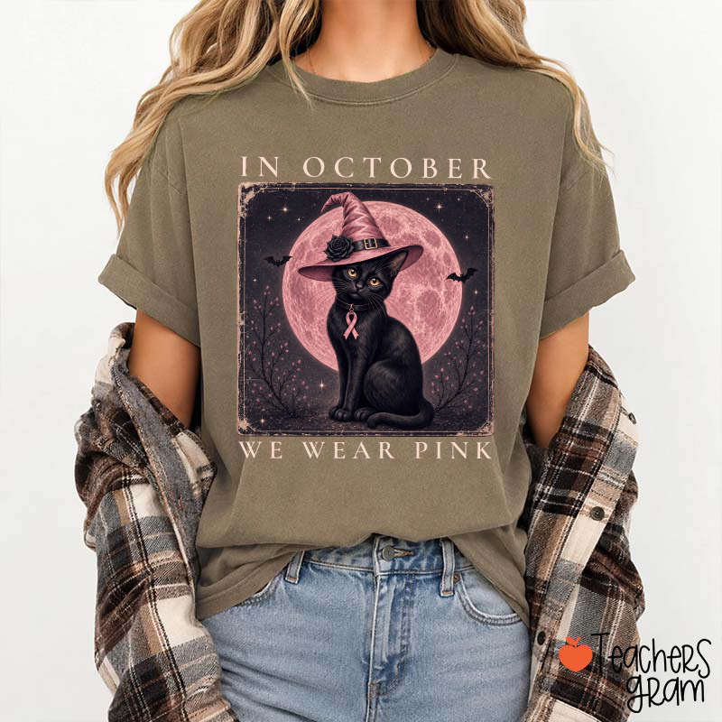 In October We Wear Pink Witch Black Cat Pink Moon Breast Cancer Awareness Teacher T-Shirt