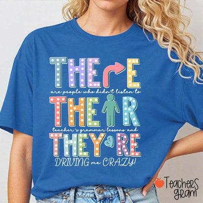 Their There They’re Grammar Punctuation Ela Teacher T-Shirt