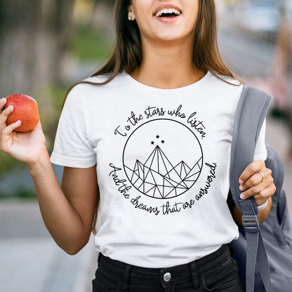 To The Stars Who Listen And The Dreams That Are Answered Teacher T-Shirt