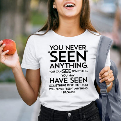Seen Saw Funny Grammar Teacher T-Shirt