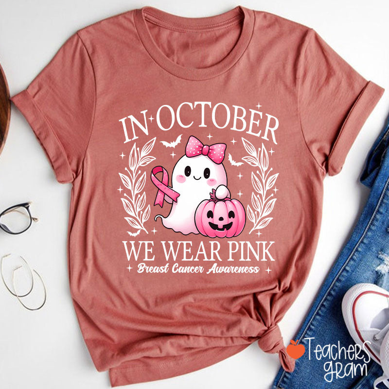 In October We Wear Pink Cute Ghost Teacher T-Shirt