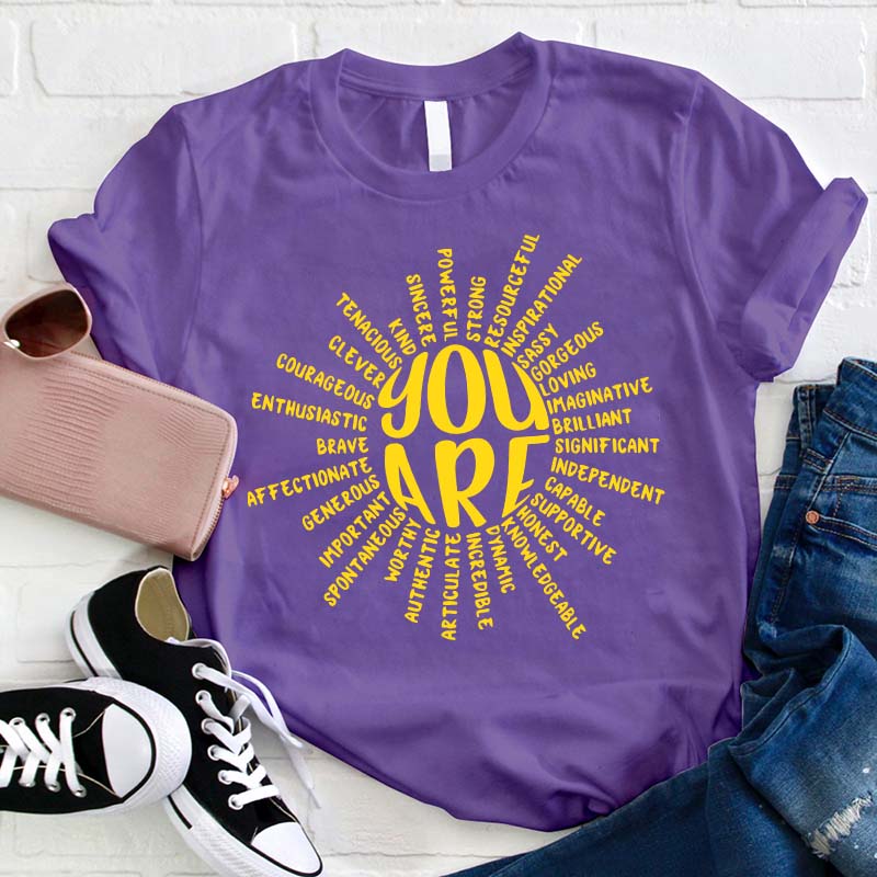 Believe In Yourself You Are Great Teacher T-Shirt