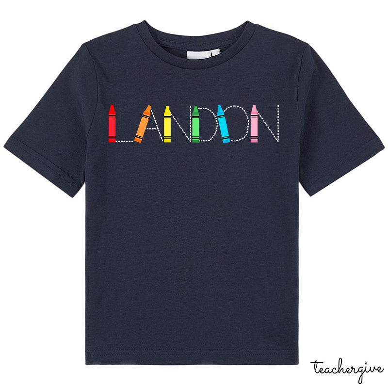 Personalized Name Crayons Letters Class T-Shirt