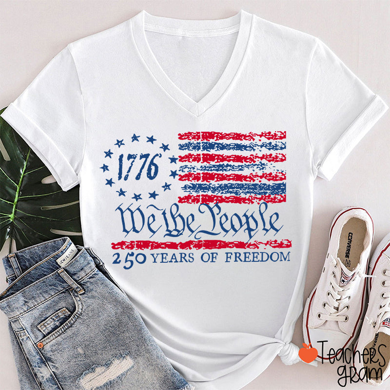We The People 250 Years Of Freedom Teacher Female V-Neck T-Shirt