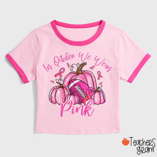 In October We Wear Pink Pumpkins Teacher Ringer T-Shirt