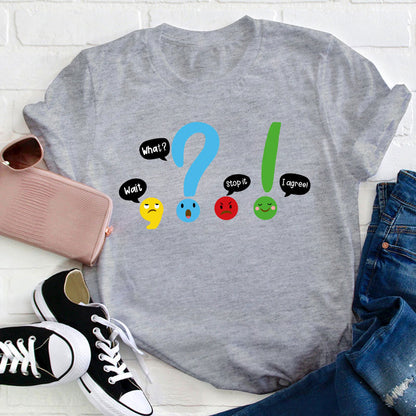 Wait What Stop It T-Shirt