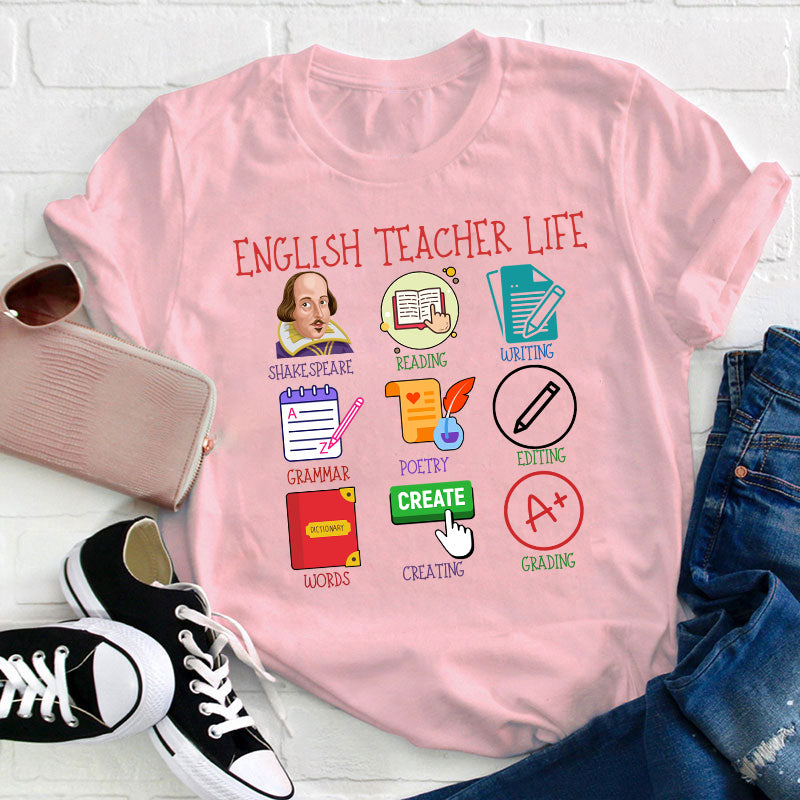 English Teacher Life Teacher T-Shirt