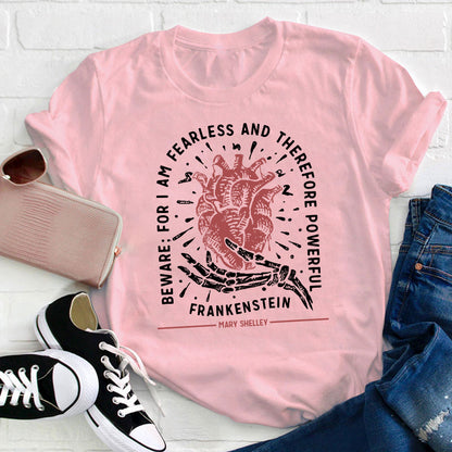 Beware For I Am Fearless Teacher T-Shirt