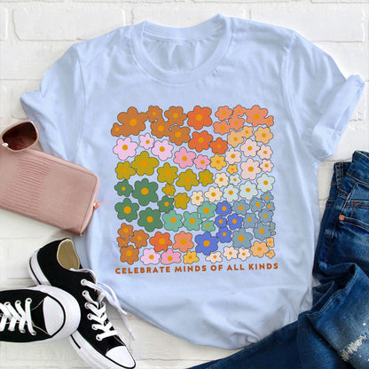 Celebrate Minds Of All Kinds Teacher T-Shirt