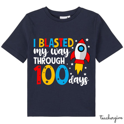 I Blasted My Way Through 100 Days Class T-Shirt