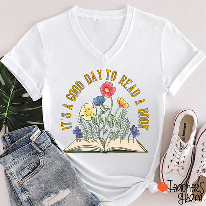 It's A Good Day To Read A Book Teacher Female V-Neck T-Shirt