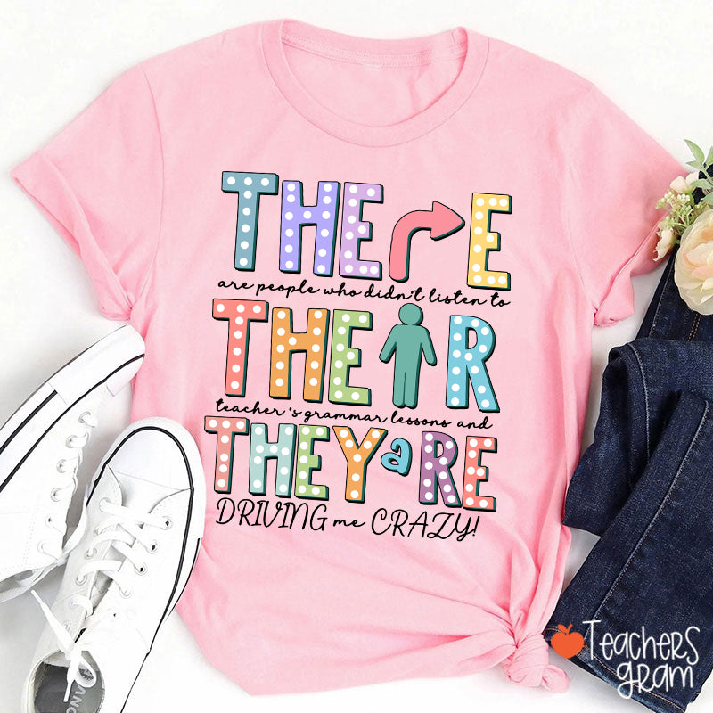 Their There They’re Grammar Punctuation Ela Teacher T-Shirt