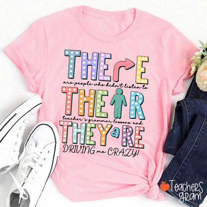Their There They’re Grammar Punctuation Ela Teacher T-Shirt