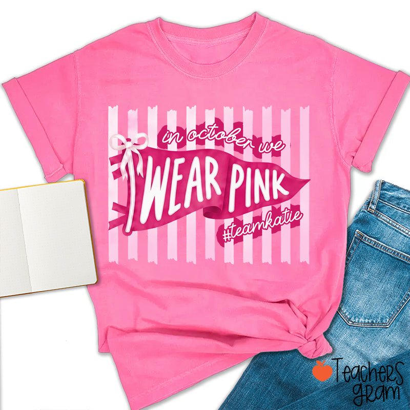 Personalized In October We Wear Pink Pink Stripe Flag Bow Teacher T-Shirt
