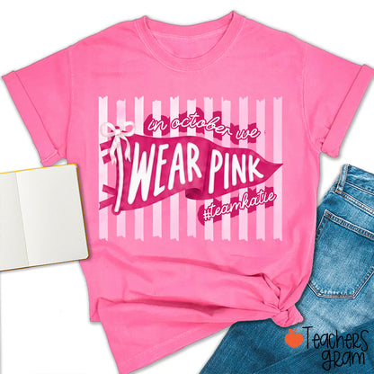 Personalized In October We Wear Pink Pink Stripe Flag Bow Teacher T-Shirt