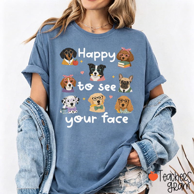 Happy To See Your Face Teacher Dog Glasses Book Apple Pencil Teacher T-Shirt