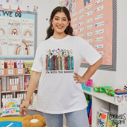 Flower And Books I'm With The Banned Teacher T-Shirt