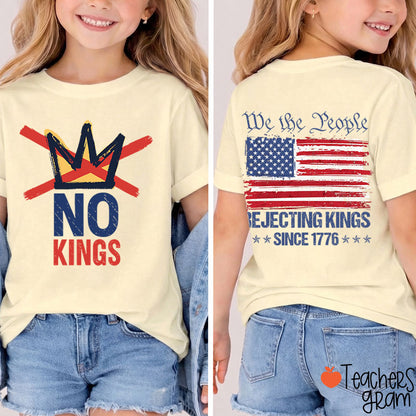 No Kings We People Rejecting Kings Since 1776 Class Two Sided T-Shirt