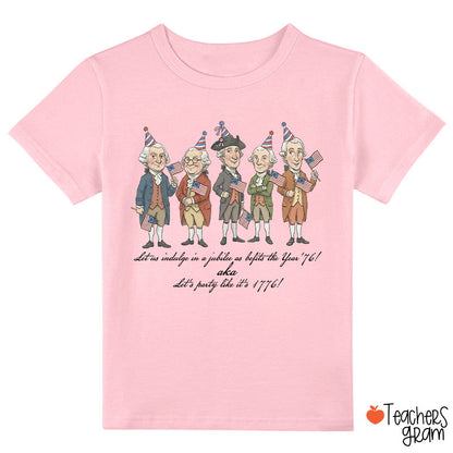 Let's Party Like It's 1776 Class T-Shirt