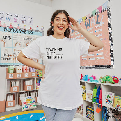 Teaching Is My Ministry Teacher T-Shirt