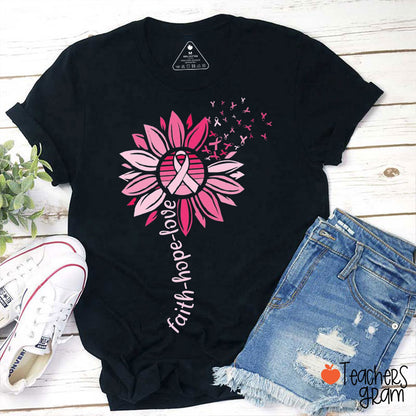 Faith Hope Love Sunflower Pink Ribbon Teacher T-Shirt