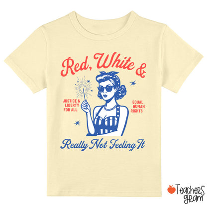 Red White Justice And Liberty Really Not Feeling It Class T-Shirt