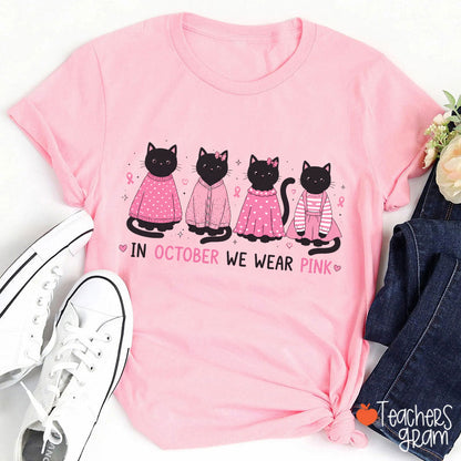 In October We Wear Pink Cute Black Cats Pink Outfit Teacher T-Shirt
