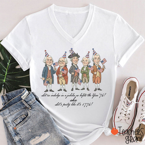Let's Party Like It's 1776 Teacher Female V-Neck T-Shirt