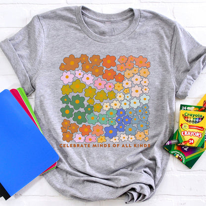 Celebrate Minds Of All Kinds Teacher T-Shirt