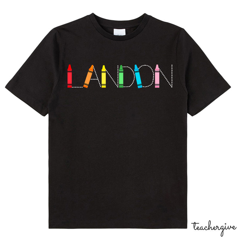 Personalized Name Crayons Letters Class T-Shirt