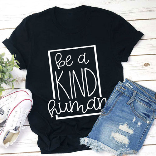 Be A Kind Human Teacher T-Shirt