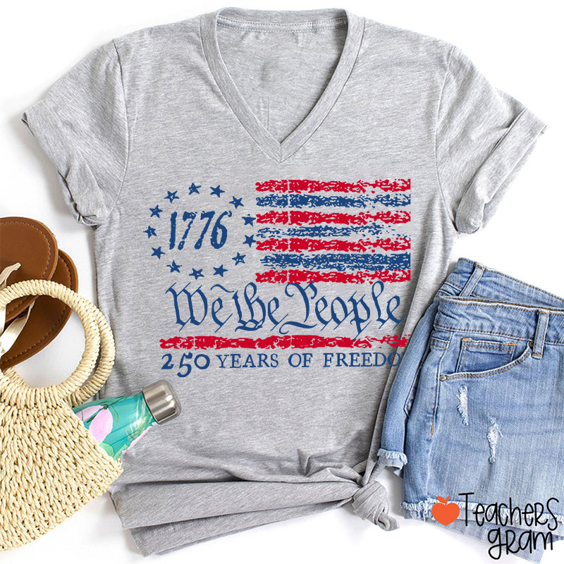 We The People 250 Years Of Freedom Teacher Female V-Neck T-Shirt