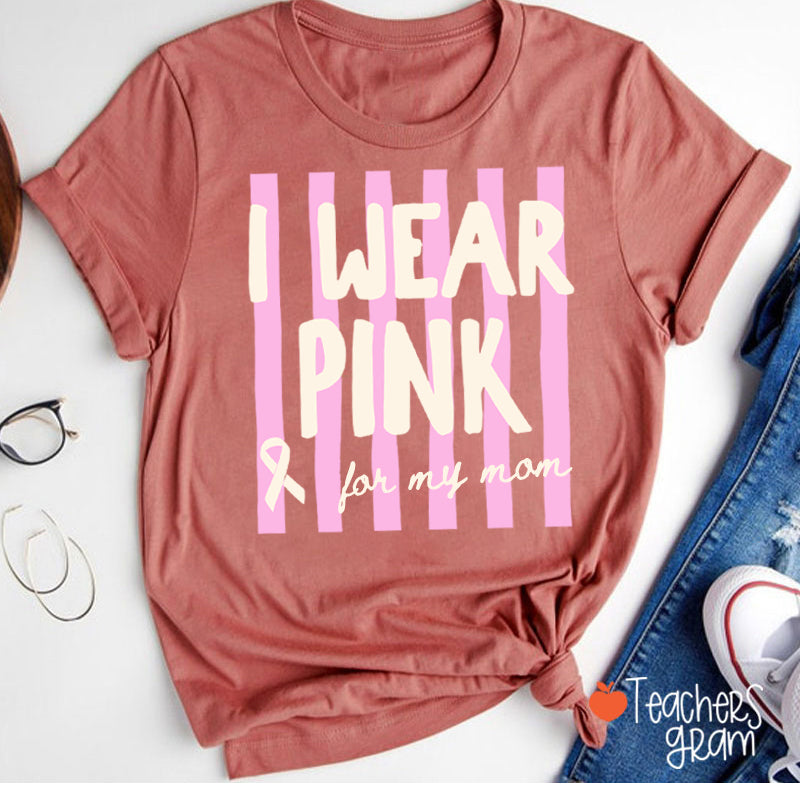 Personalized I Wear Pink For My Pink Ribbon Teacher T-Shirt