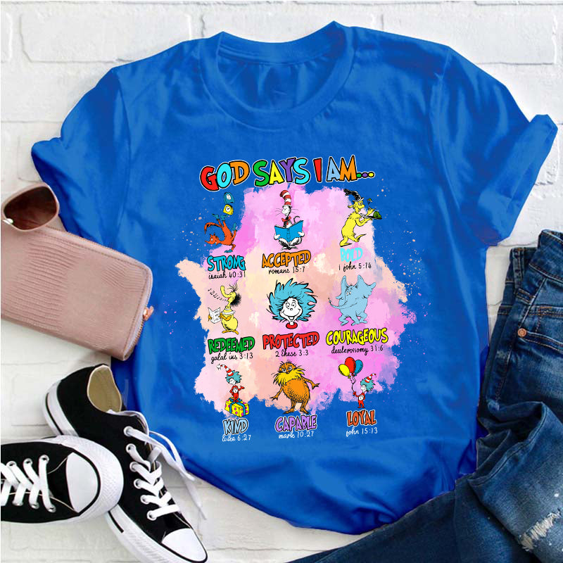 God Says I Am Teacher T-Shirt
