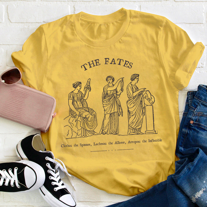 The Fates Teacher T-Shirt