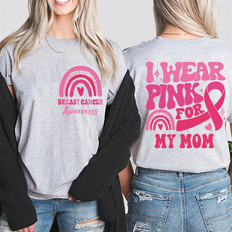 Personalized I Wear Pink For My Breast Cancer Teacher Two Sided T-Shirt