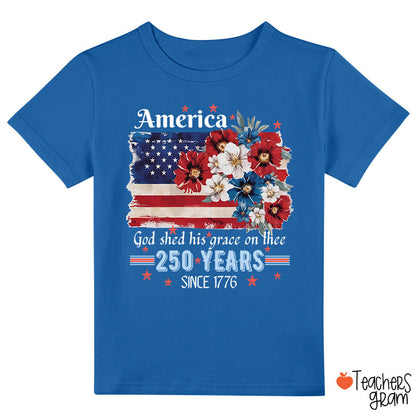 America God Shed His Grace On Thee 250 Years Since 1776 Class T-Shirt