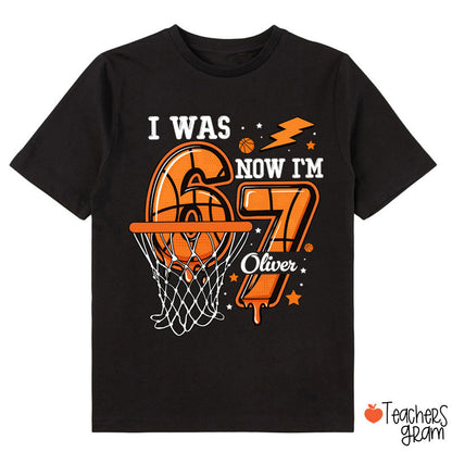 Personalized I Was Six Now I'm Seven Basketball Class T-Shirt
