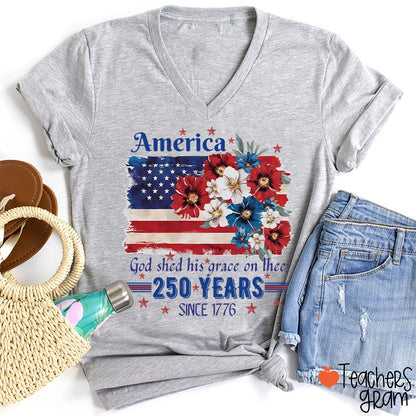 America God Shed His Grace On Thee 250 Years Since 1776 Teacher Female V-Neck T-Shirt